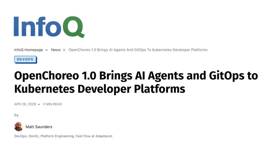 OpenChoreo 1.0 Brings AI Agents and GitOps to Kubernetes Developer Platforms