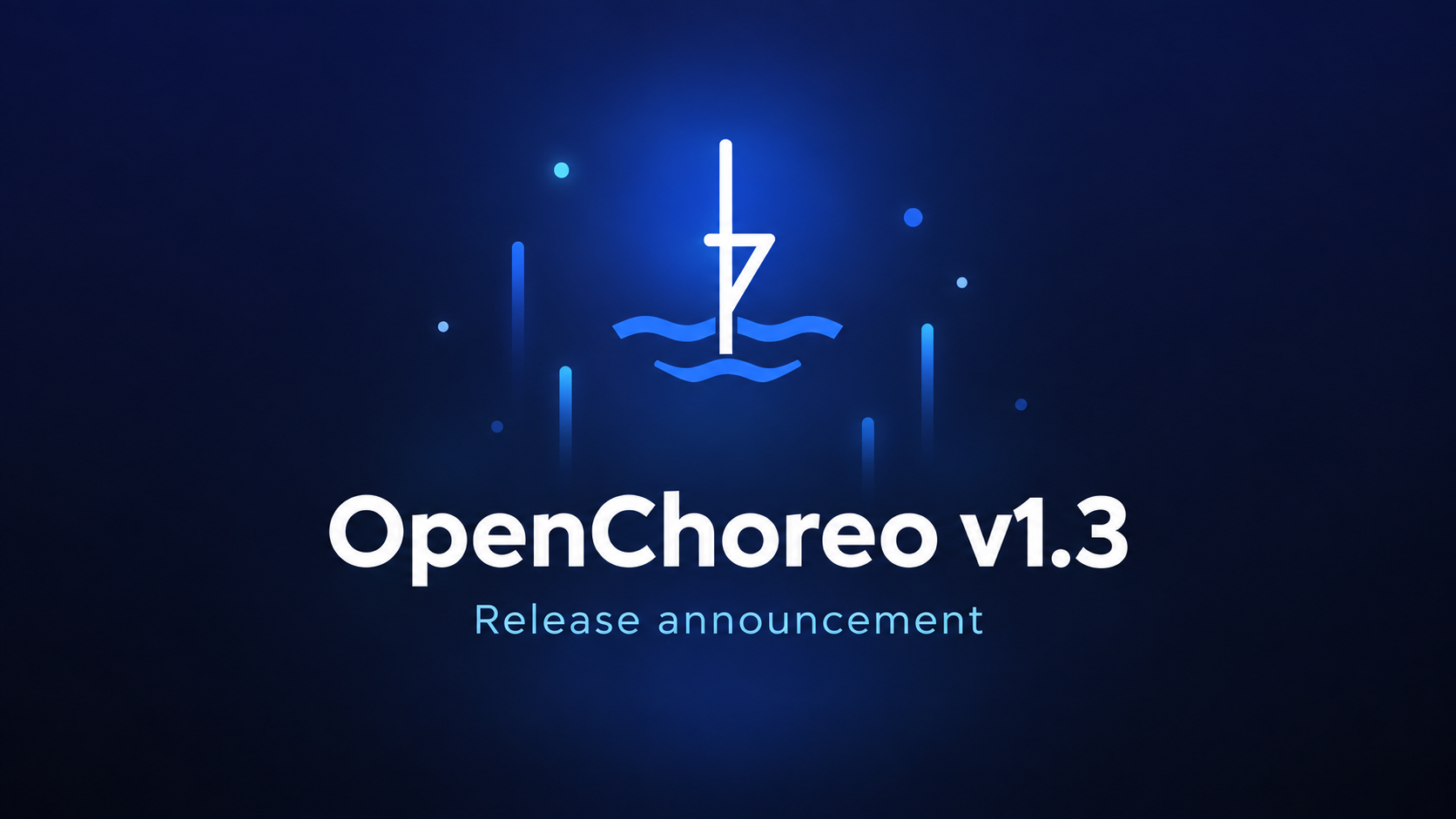 Announcing OpenChoreo v1.3